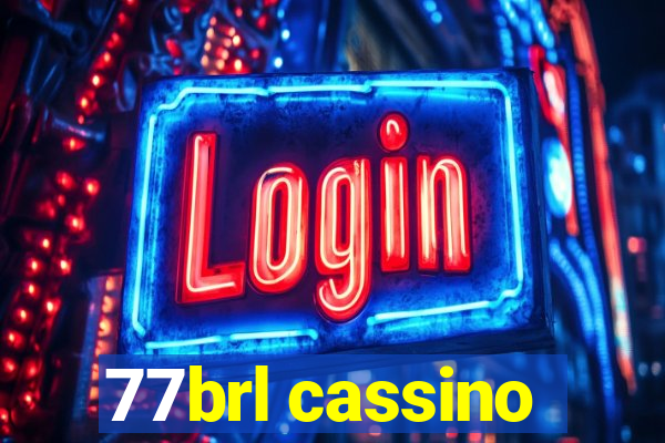 77brl cassino